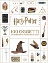 Harry Potter. 100 oggetti che hanno fatto la storia della magia