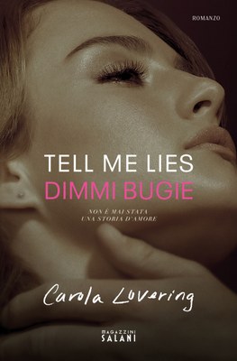 Tell me Lies. Dimmi bugie. Edizione tie-in